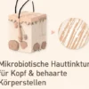 Nupure Probariasis Mikrobiotische Hauttinktur 50 ml